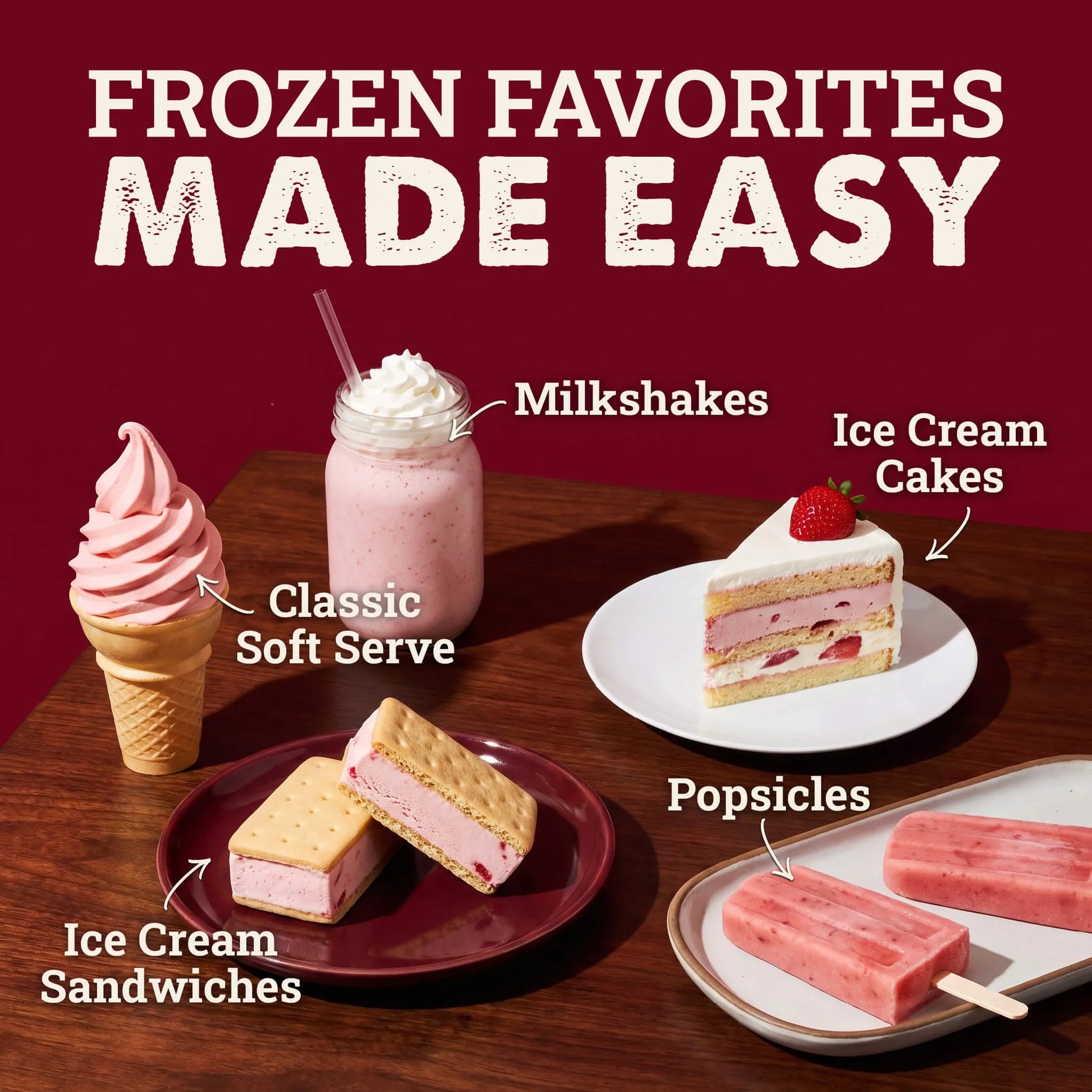 Promotional graphic for frozen desserts with the headline 'FROZEN FAVORITES MADE EASY' on a dark red background. The scene shows labeled examples of frozen treats: a pink swirl soft-serve cone, a pink milkshake in a glass with whipped topping, a slice of layered ice cream cake on a white plate, two ice cream sandwich bars on a dark plate, and two pink popsicles on a tray.