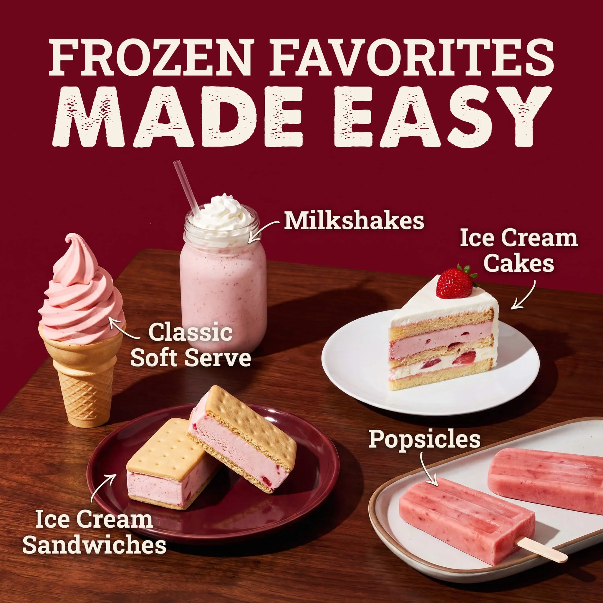 Promotional graphic for frozen desserts with the headline 'FROZEN FAVORITES MADE EASY' on a dark red background. The scene shows labeled examples of frozen treats: a pink swirl soft-serve cone, a pink milkshake in a glass with whipped topping, a slice of layered ice cream cake on a white plate, two ice cream sandwich bars on a dark plate, and two pink popsicles on a tray.
